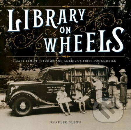 Kniha: Library on Wheels (Sharlee Glenn). Abrams Books for young Readers, 2018