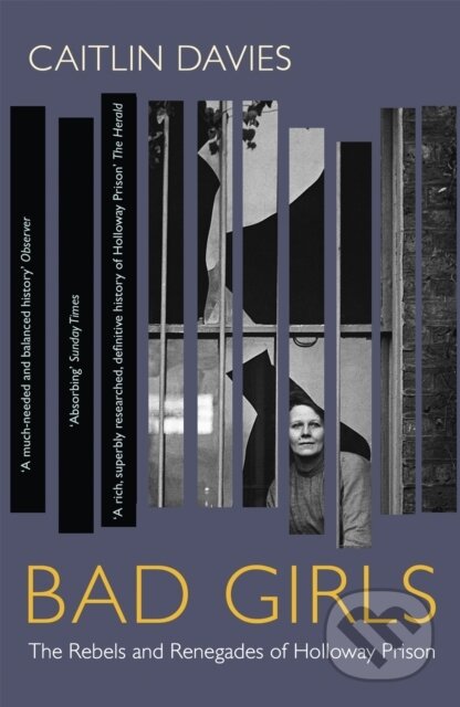 Kniha: Bad Girls (Caitlin Davies). John Murray, 2019