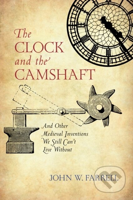 Kniha: The Clock and the Camshaft (John W. Farrell). Prometheus Books, 2020