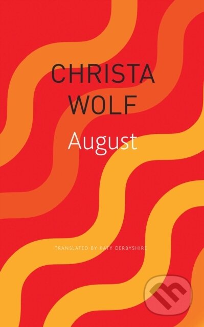 August - Christa Wolf - kniha z kategorie Společenská beletrie
