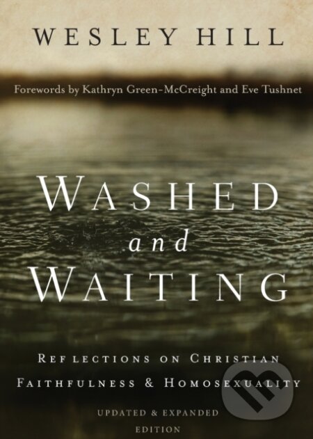 Kniha: Washed and Waiting (Wesley Hill). Zondervan, 2017