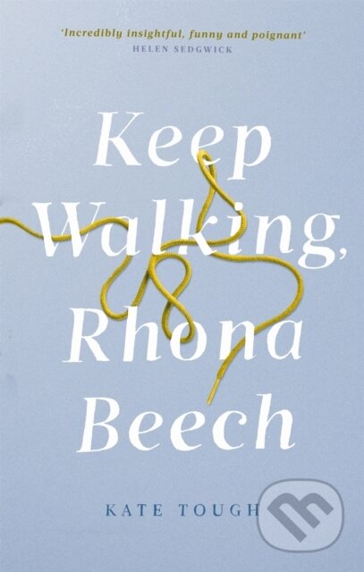 Kniha: Keep Walking Rhona Beech (Kate Tough). Abacus, 2019