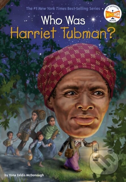 Kniha: Who Was Harriet Tubman? (Who HQ a Yona Zeldis McDonough). , 2019