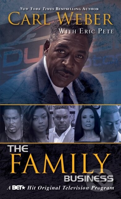 Kniha: The Family Business (Carl Weber a Eric Pete). , 2019