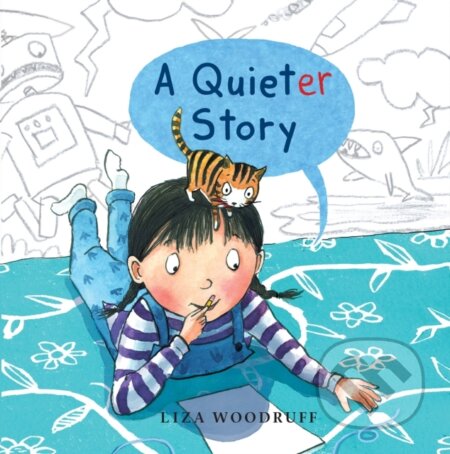 A Quieter Story - Liza Woodruff - kniha z kategorie Pro děti