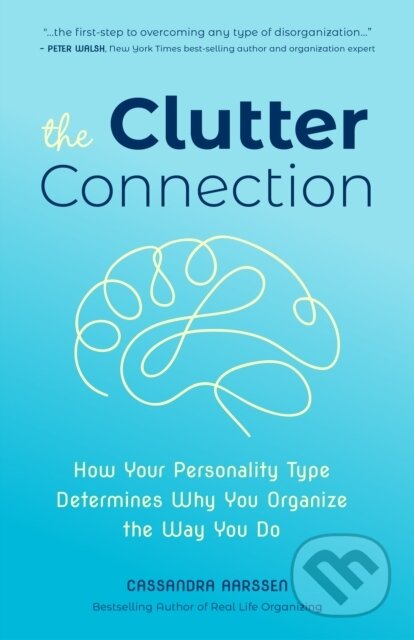 Kniha: The Clutter Connection (Cassandra Aarssen). , 2019