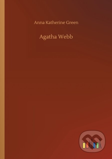 Kniha: Agatha Webb (Anna Katherine Green). Outlook, 2020