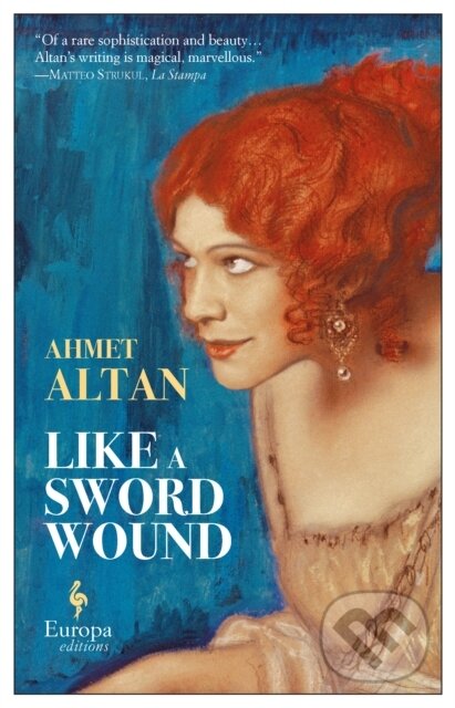 Kniha: Like a Sword Wound (Ahmet Altan). Europa Editions, 2018