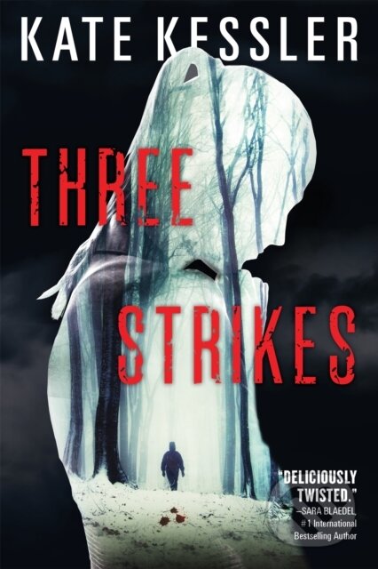 Kniha: Three Strikes (Kate Kessler). , 2017