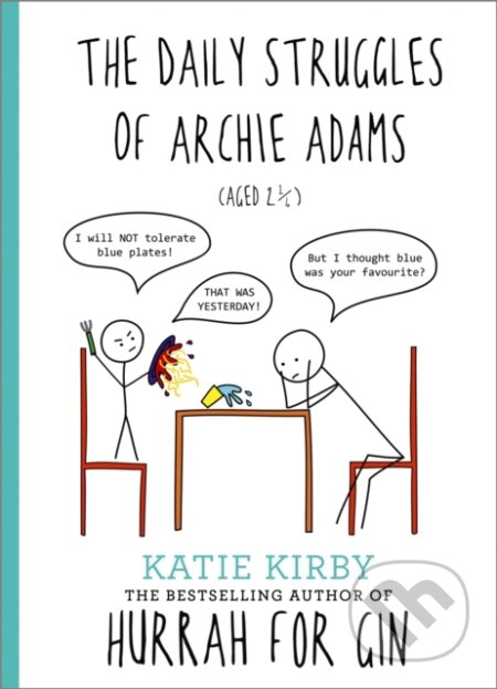 Hurrah for Gin: The Daily Struggles of Archie Adams (Aged 2 ¼) - kniha z kategorie Zdraví a životní styl