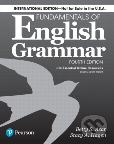Kniha: Fundamentals of English Grammar 4e Student Book with Essential Online Resources, International Edition (Betty S Azar, Stacy A. Hagen a Betty S. Azar). , 2017