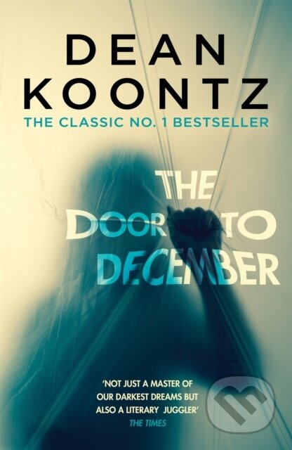 The Door to December (A terrifying novel of secrets and danger) - kniha z kategorie Thrillery