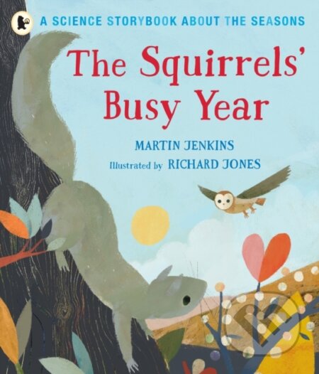 The Squirrels' Busy Year: A Science Storybook about the Seasons - kniha z kategorie Pro děti