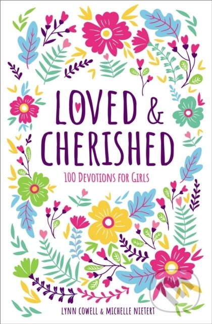 Kniha: Loved and Cherished (Lynn Cowell a Michelle Nietert). Zonderkidz, 2020