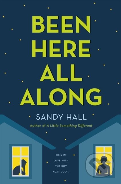 Been Here All Along - Sandy Hall - kniha z kategorie Pro děti
