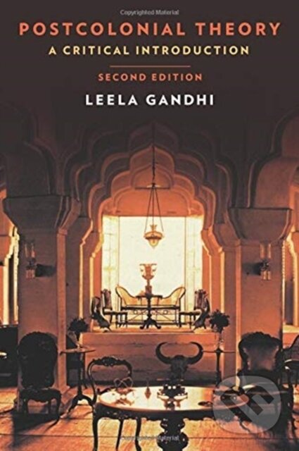 Kniha: Postcolonial Theory (Leela Gandhi). Columbia University Press, 2019