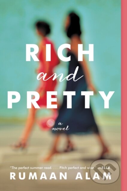 Rich and Pretty (A Novel) - Rumaan Alam