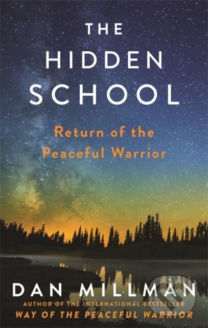 Kniha: The Hidden School (Dan Millman). Hay House, 2017