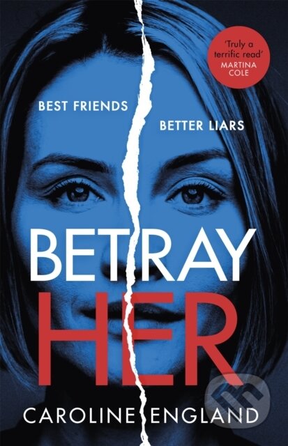 Betray Her (An absolutely gripping psychological thriller with a heart-pounding twist) - kniha z kategorie Thrillery