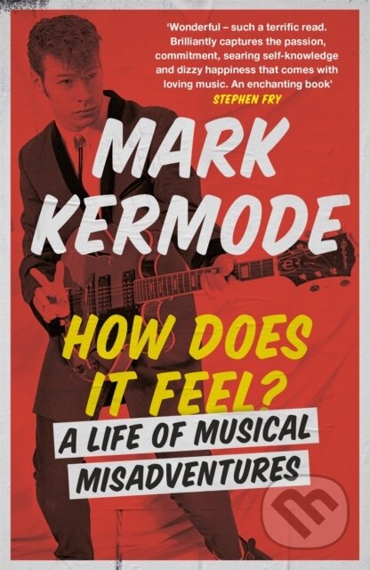 How Does It Feel? (A Life of Musical Misadventures) - kniha z kategorie Umění, design a architektura