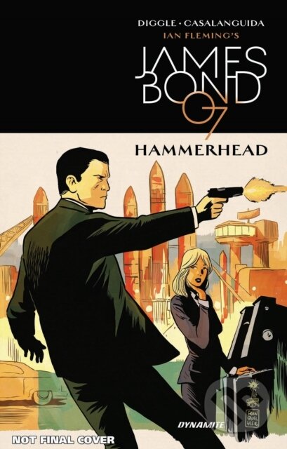 Kniha: James Bond: Hammerhead (Andy Diggle). , 2017