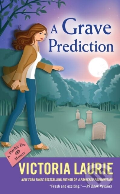 Kniha: A Grave Prediction (Victoria Laurie). , 2017