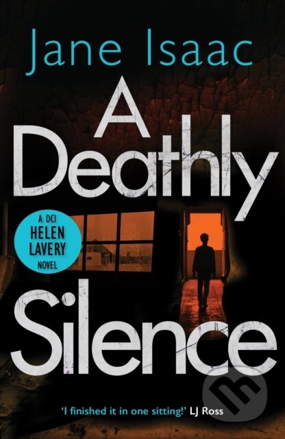 Kniha: A Deathly Silence (Jane Isaac). Legend Press Ltd, 2019