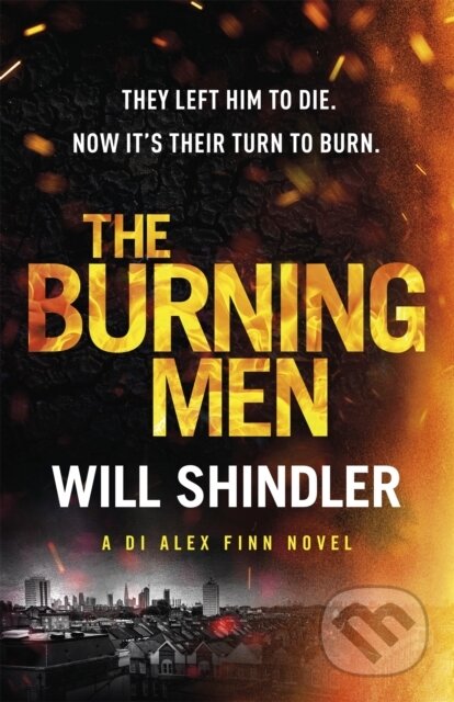 Kniha: The Burning Men (Will Shindler). Hodder and Stoughton, 2020