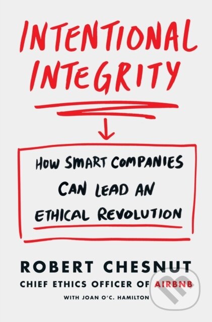 Kniha: Intentional Integrity (Robert Chesnut). MacMillan, 2020