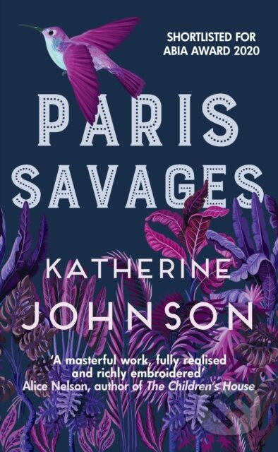 Paris Savages (The Times Historical Book of the Month, a heartbreaking story of love and injustice)