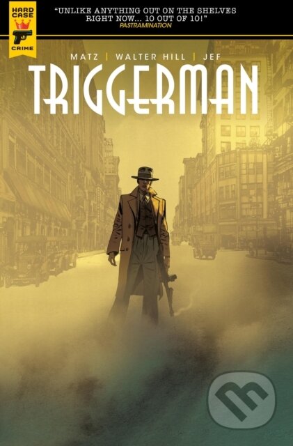 Kniha: Walter Hill's Triggerman (Walter Hill). , 2017