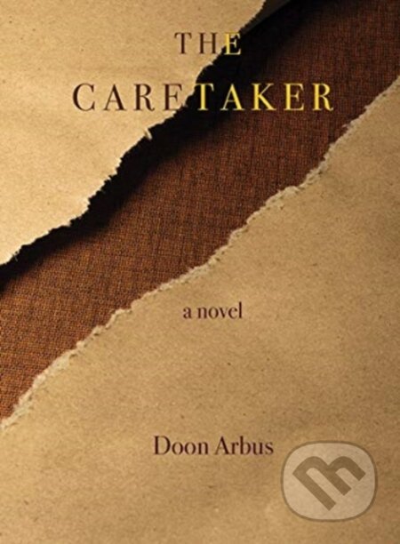 Kniha: The Caretaker (Doon Arbus). , 2020