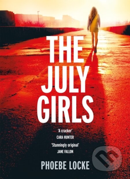 Kniha: The July Girls (Phoebe Locke). Wildfire, 2019