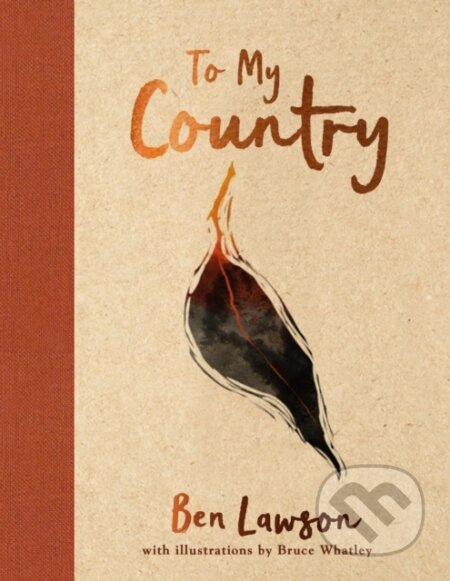 Kniha: To My Country (Ben Lawson). Allen and Unwin, 2020