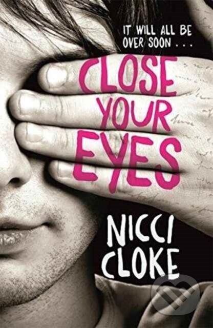 Close Your Eyes - Nicci Cloke - kniha z kategorie Pro děti