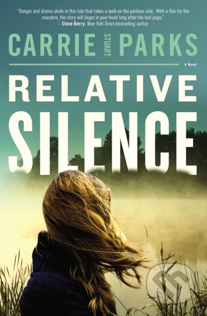 Kniha: Relative Silence (Carrie Stuart Parks). Thomas Nelson Publishers, 2020