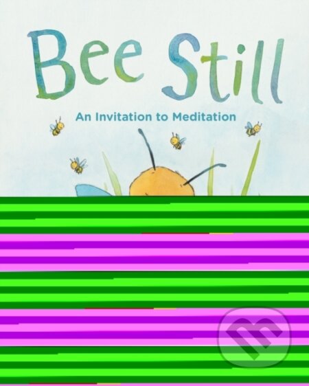 Kniha: Bee Still (Frank J. Sileo). American Psychological Association, 2018