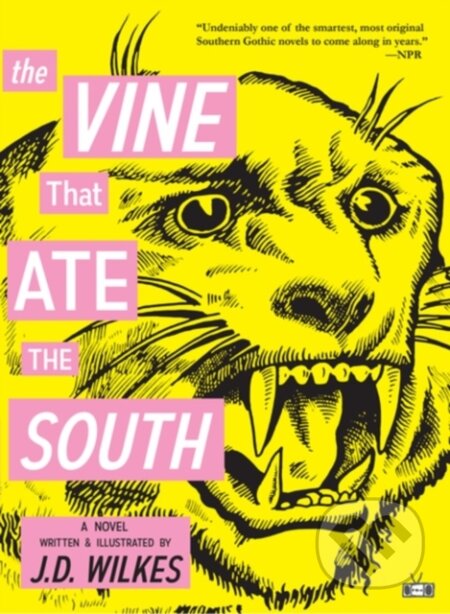 Kniha: The Vine That Ate the South (J.D. Wilkes). , 2017