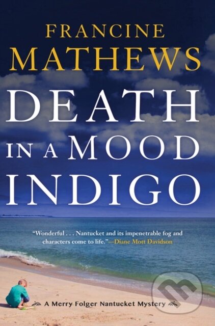 Kniha: Death in a Mood Indigo (Francine Mathews). Soho Press, 2017