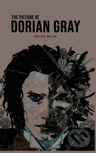 Kniha: The Picture of Dorian Gray (Monsieur Oscar Wilde). , 2020