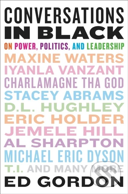 Conversations in Black (On Power, Politics, and Leadership)