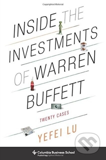 Kniha: Inside the Investments of Warren Buffett (Yefei Lu). Columbia University Press, 2018