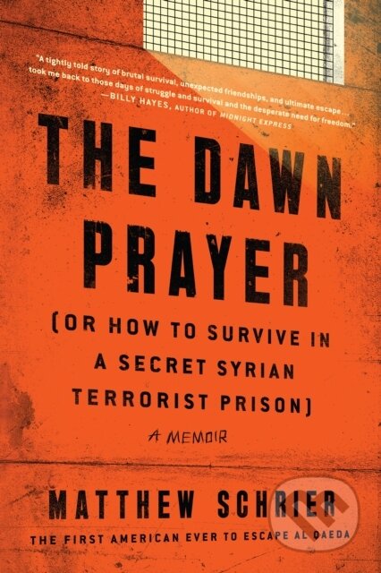 Kniha: The Dawn Prayer (Matthew Schrier). BenBella Books, 2019