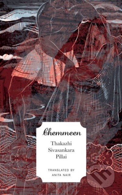 Chemmeen - Thakazhi Sivasankara Pillai - kniha z kategorie Společenská beletrie