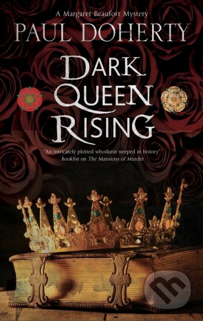 Kniha: Dark Queen Rising (Paul Doherty). Severn House, 2019