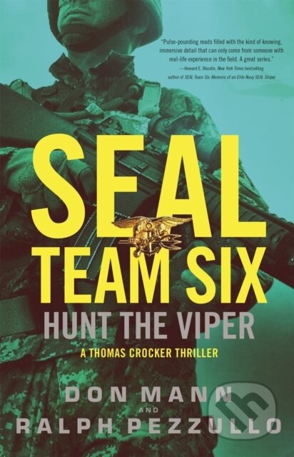 Kniha: SEAL Team Six: Hunt the Viper (Don Mann a Ralph Pezzullo). Little, Brown, 2019