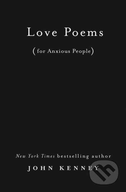 Love Poems for Anxious People - John Kenney - kniha z kategorie Poezie
