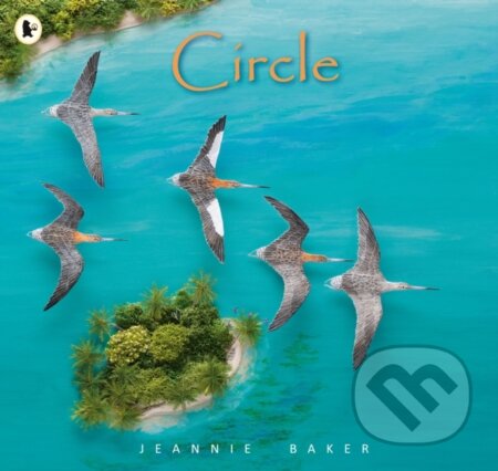 Kniha: Circle (Jeannie Baker). Walker books, 2020