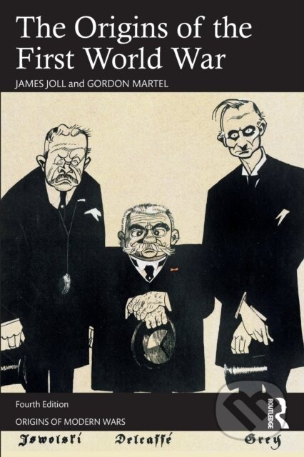 The Origins of the First World War - Gordon Martel, James Joll