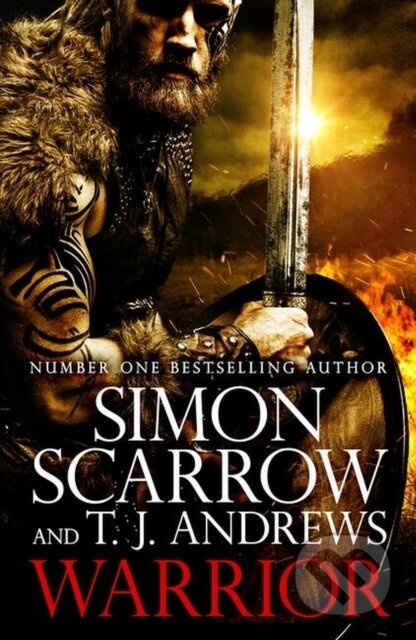 Kniha: Warrior: The epic story of Caratacus, warrior Briton and enemy of the Roman Empire… (Simon Scarrow). Headline Book, 2023